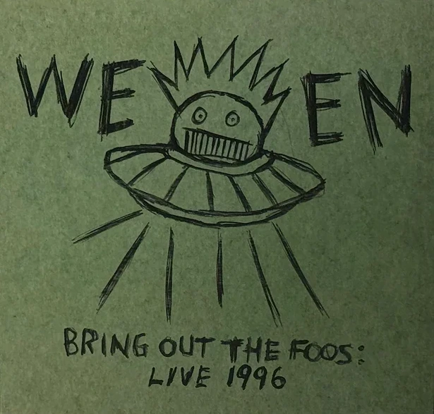Review: Ween – Bring out the Foos: Live 1996